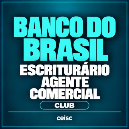 Banco do Brasil Club | Escriturário - Agente Comercial