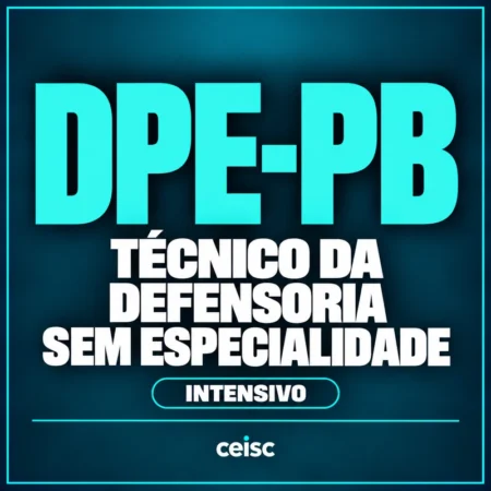 Rateio DPE-PB — Técnico da Defensoria - Sem Especialidade — Intensivo — Ceisc
