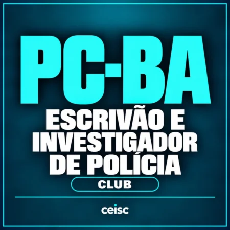 Rateio PC-BA Club — Escrivão e Investigador de Polícia — Ceisc