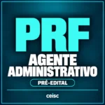Rateio PRF — Agente Administrativo — Ceisc