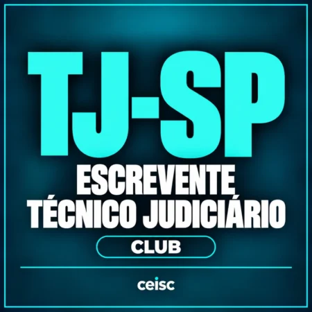 Rateio TJ-SP Club — Escrevente Técnico Judiciário — Ceisc