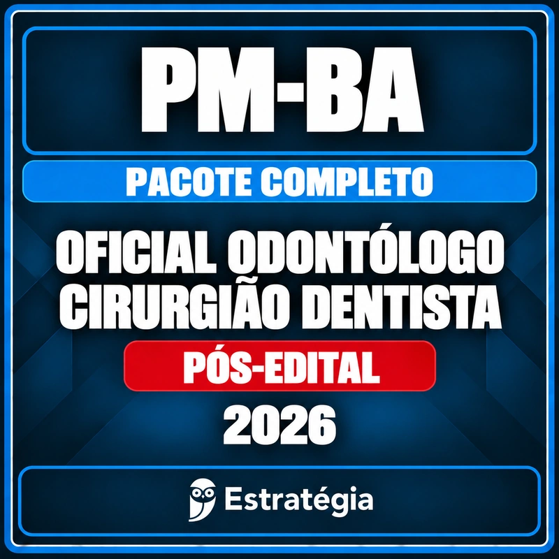 PM-BA Odontólogo – Pacote Completo 2026 – RCPC PM-BA Cirurgião Dentista – Pacote Completo Estratégia 2026 – RCPC