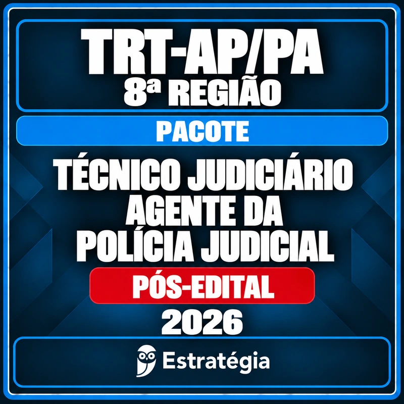 TRT-8 Agente da Polícia Judicial — Estratégia 2026 — RCPC Pacote para TRT-AP/PA 8ª Região (Técnico Judiciário - Agente da Polícia Judicial) 2026 (Pós-Edital) - Rateio de Curso |