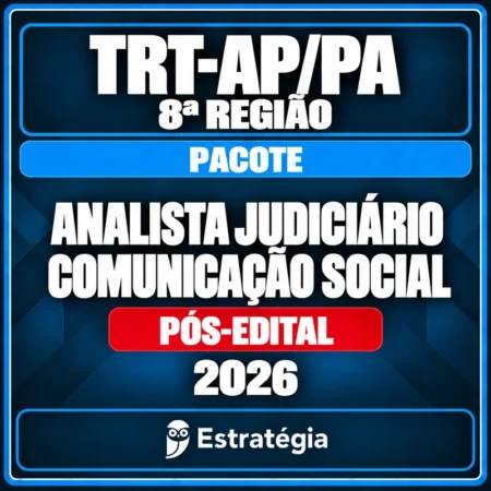 Pacote para TRT-AP/PA 8ª Região (Analista Judiciário - Comunicação Social) 2026 (Pós-Edital) - Rateio de Curso | Rateio